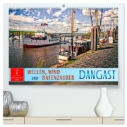 Cover-Bild zum Titel 'Dangast - Wellen, Wind und Hafenzauber (hochwertiger Premium Wandkalender 2027 DIN A2 quer), Kunstdruck in Hochglanz' von 'Peter Roder'