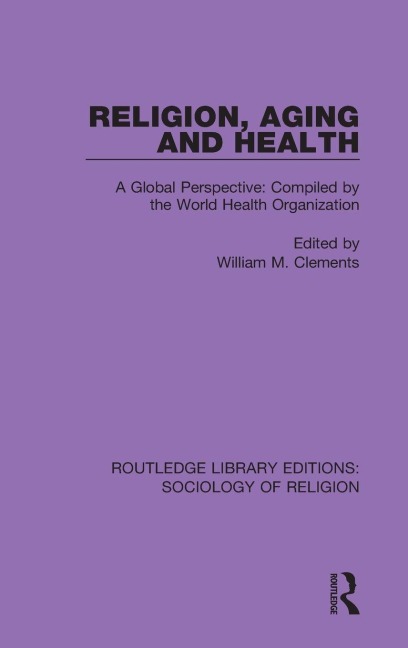 Religion, Aging and Health - 