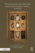 Cover-Bild zum Titel 'Natural Materials of the Holy Land and the Visual Translation of Place, 500-1500' von ''