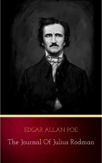 The Journal of Julius Rodman - Edgar Allan Poe