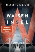 Waiseninsel - Max Seeck