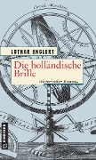 Cover-Bild zum Titel 'Die holländische Brille' von 'Lothar Englert'
