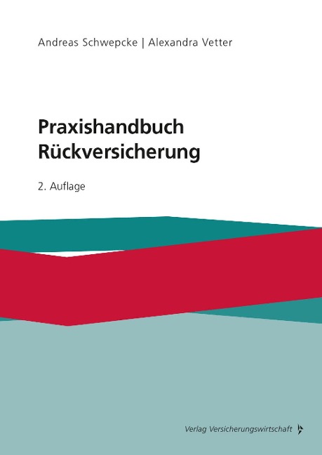 Praxishandbuch Rückversicherung - 