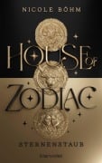 Cover-Bild zum Titel 'House of Zodiac - Sternenstaub' von 'Nicole Böhm'