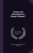 Cover-Bild zum Titel 'Critical and Miscellaneous Essays Volume 7' von 'Thomas Babington Macaulay Macaulay'