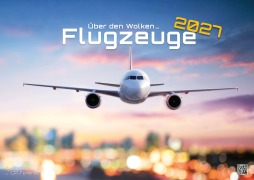Cover-Bild zum Titel 'Planes - Über den Wolken - Flugzeuge - 2027 - Kalender DIN A2' von ''