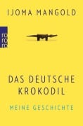 Cover-Bild zum Titel 'Das deutsche Krokodil' von 'Ijoma Mangold'