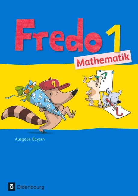 Fredo 1. Jahrgangsstufe Mathematik. Schülerbuch. Ausgabe Bayern - Mechtilde Balins, Rita Dürr, Nicole Franzen-Stephan, Petra Gerstner, Ute Plötzer