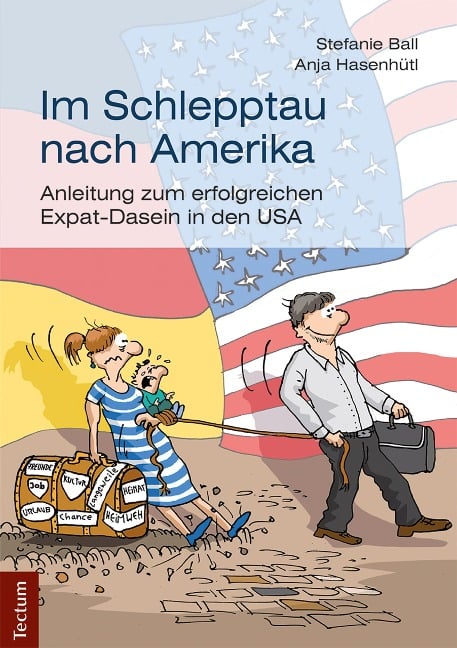 Im Schlepptau nach Amerika - Stefanie Ball, Anja Hasenhütl