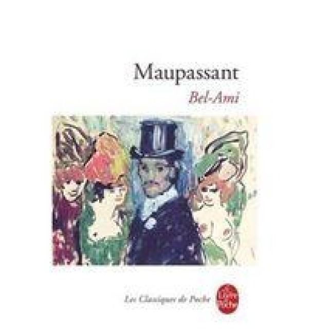 Bel Ami - Guy de Maupassant
