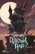 Cover-Bild zum Titel 'Das Geheimnis von Darkmoor Hall' von 'Nina Scheweling'