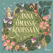 Cover-Bild zum Titel 'Anna omassa kodissaan' von 'L. M. Montgomery'