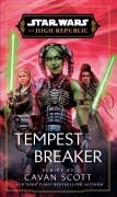 Cover-Bild zum Titel 'Star Wars: Tempest Breaker (the High Republic)' von 'Cavan Scott'
