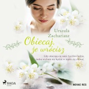 Cover-Bild zum Titel 'Obiecaj, ¿e wrócisz' von 'Urszula Zachariasz'