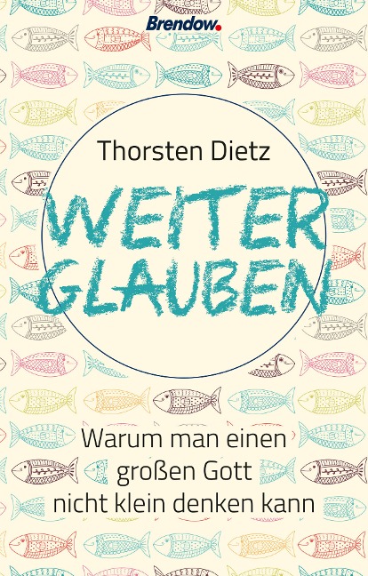 Weiterglauben - Thorsten Dietz