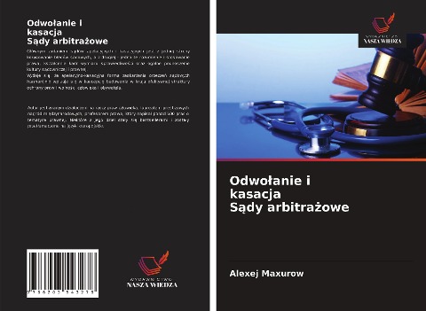Odwo¿anie i kasacja S¿dy arbitra¿owe - Alexej Maxurow