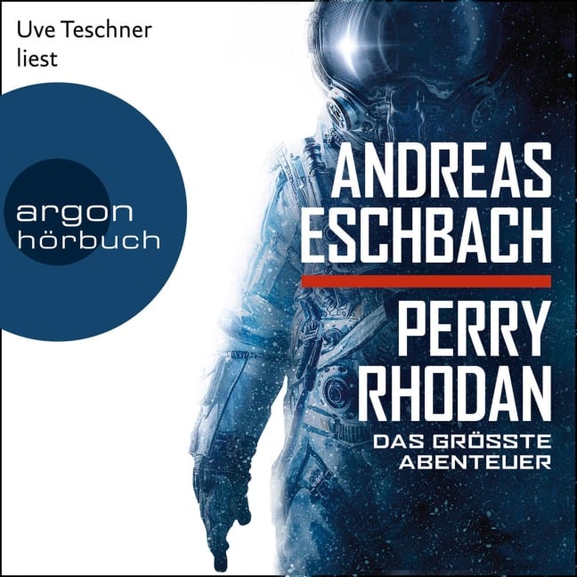 Perry Rhodan - Das größte Abenteuer - Andreas Eschbach
