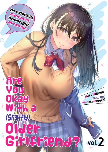 Are You Okay With a Slightly Older Girlfriend? Volume 2 - Kota Nozomi