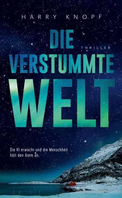 Die verstummte Welt - Harry Knopf
