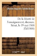 Cover-Bild zum Titel 'de la Liberté de l'Enseignement, Discours. Sénat, Le 19 Mai 1868' von 'Sainte-Beuve-C-A'