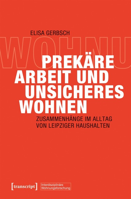 Prekäre Arbeit und unsicheres Wohnen - Elisa Gerbsch