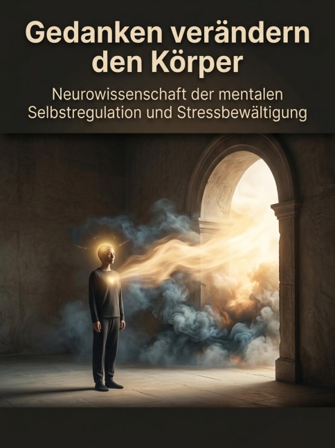 Gedanken verändern den Körper - Lukas Verden