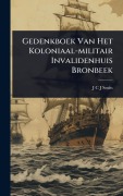 Cover-Bild zum Titel 'Gedenkboek Van Het Koloniaal-militair Invalidenhuis Bronbeek' von ''