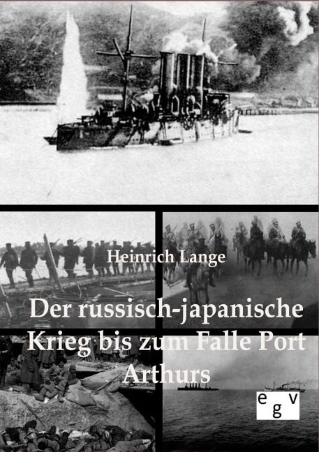 Der russisch-japanische Krieg bis zum Falle Port Arthurs - Heinrich Lange
