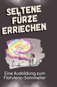 Cover-Bild zum Titel 'Seltene Fürze erriechen' von 'Jonah Schubert'
