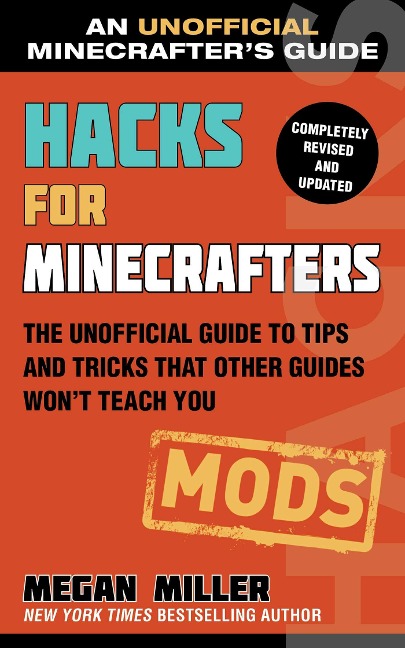 Hacks for Minecrafters: Mods - Megan Miller