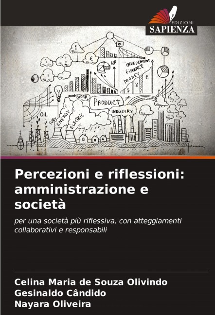 Percezioni e riflessioni: amministrazione e società - Celina Maria de Souza Olivindo, Gesinaldo Cândido, Nayara Oliveira