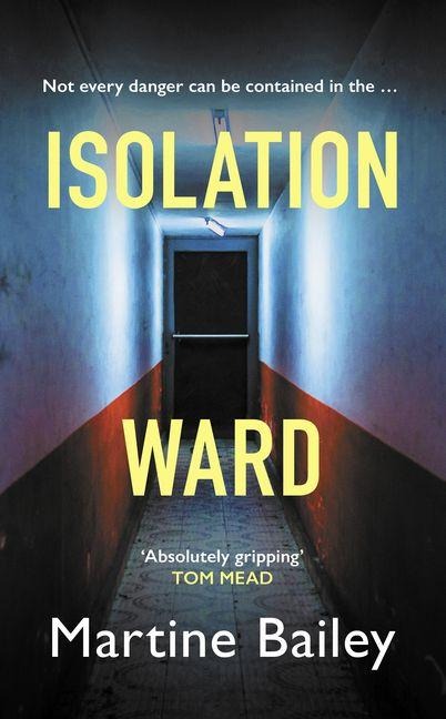 Isolation Ward - Martine Bailey