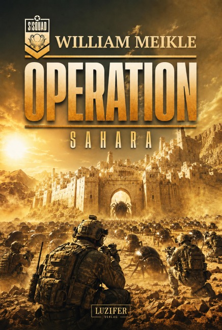 OPERATION SAHARA (S-Squad 12) - William Meikle