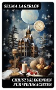 Cover-Bild zum Titel 'Christuslegenden für Weihnachten' von 'Selma Lagerlöf'