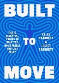 Cover-Bild zum Titel 'Built to Move' von 'Kelly Starrett, Juliet Starrett'