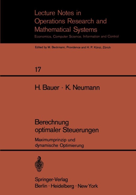 Berechnung optimaler Steuerungen - H. Bauer, K. Neumann
