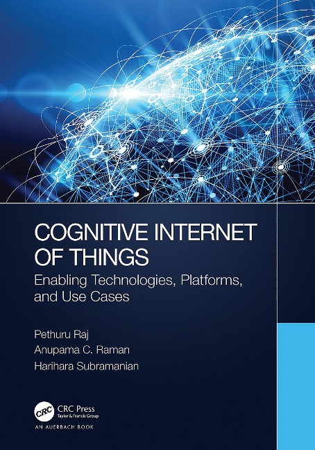 Cognitive Internet of Things - Pethuru Raj, Harihara Subramanian, Anupama C. Raman