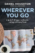Cover-Bild zum Titel 'Wherever You Go' von 'Daniel Houghton'