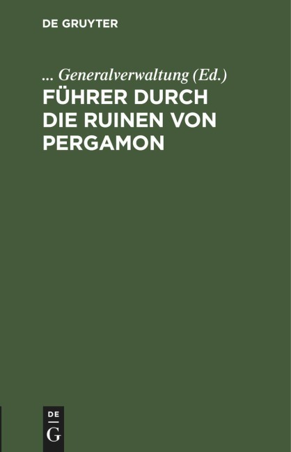 Führer durch die Ruinen von Pergamon - 