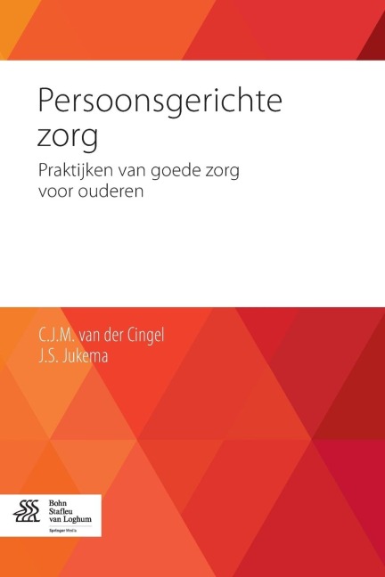 Persoonsgerichte Zorg - C J M van der Cingel, J S Jukema