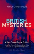 BRITISH MYSTERIES - Arthur Conan Doyle Edition - Arthur Conan Doyle