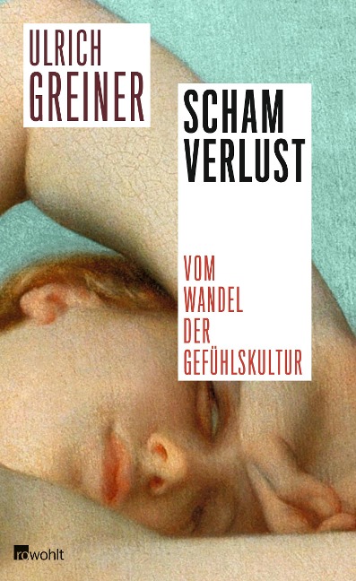 Schamverlust - Ulrich Greiner