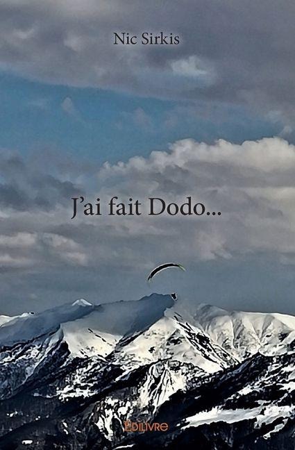 J'ai fait Dodo... - Nic Sirkis
