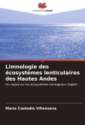 Cover-Bild zum Titel 'Limnologie des écosystèmes lenticulaires des Hautes Andes' von 'María Custodio Villanueva'