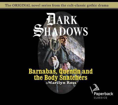 Barnabas, Quentin and the Body Snatchers: Volume 26 - Marilyn Ross