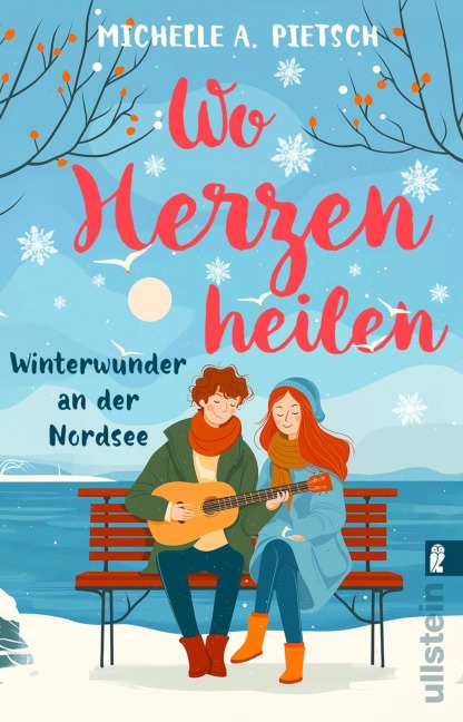 Wo Herzen heilen. Winterwunder an der Nordsee - Michelle A. Pietsch