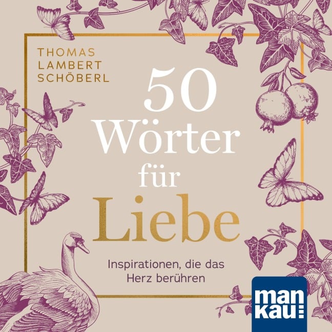 50 Wörter für Liebe - Thomas Lambert Schöberl, Thomas Lambert Schöberl