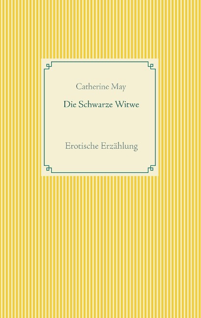 Die Schwarze Witwe - Catherine May