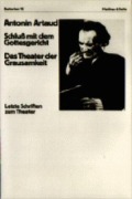 Cover-Bild zum Titel 'Schluß mit dem Gottesgericht. Das Theater der Grausamkeit' von 'Antonin Artaud'