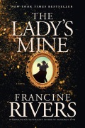 Cover-Bild zum Titel 'The Lady's Mine' von 'Francine Rivers'